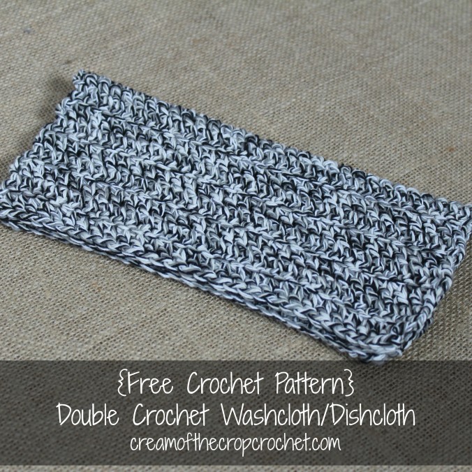 Cream Of The Crop Crochet ~ Double Crochet Washcloth/Dishcloth {Free Crochet Pattern}