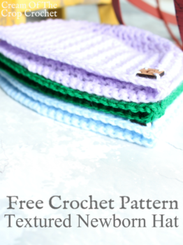 Textured Newborn Hat Crochet Pattern | Cream Of The Crop Crochet