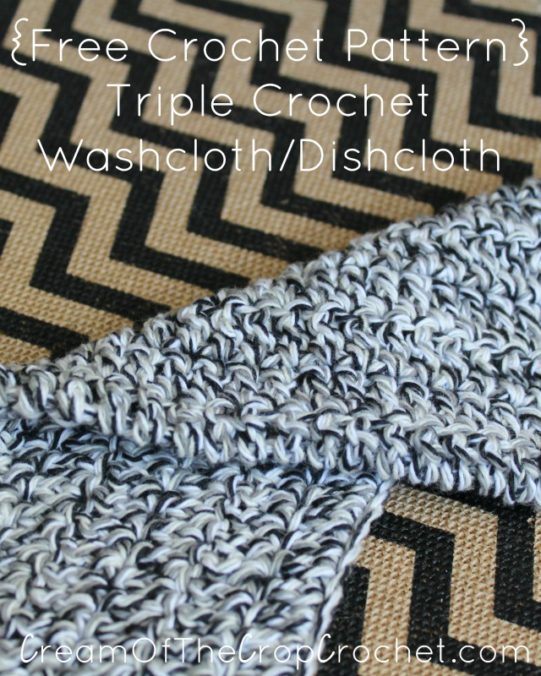 Cream Of The Crop Crochet ~ Triple Crochet Washcloth/Dishcloth {Free Crochet Pattern}