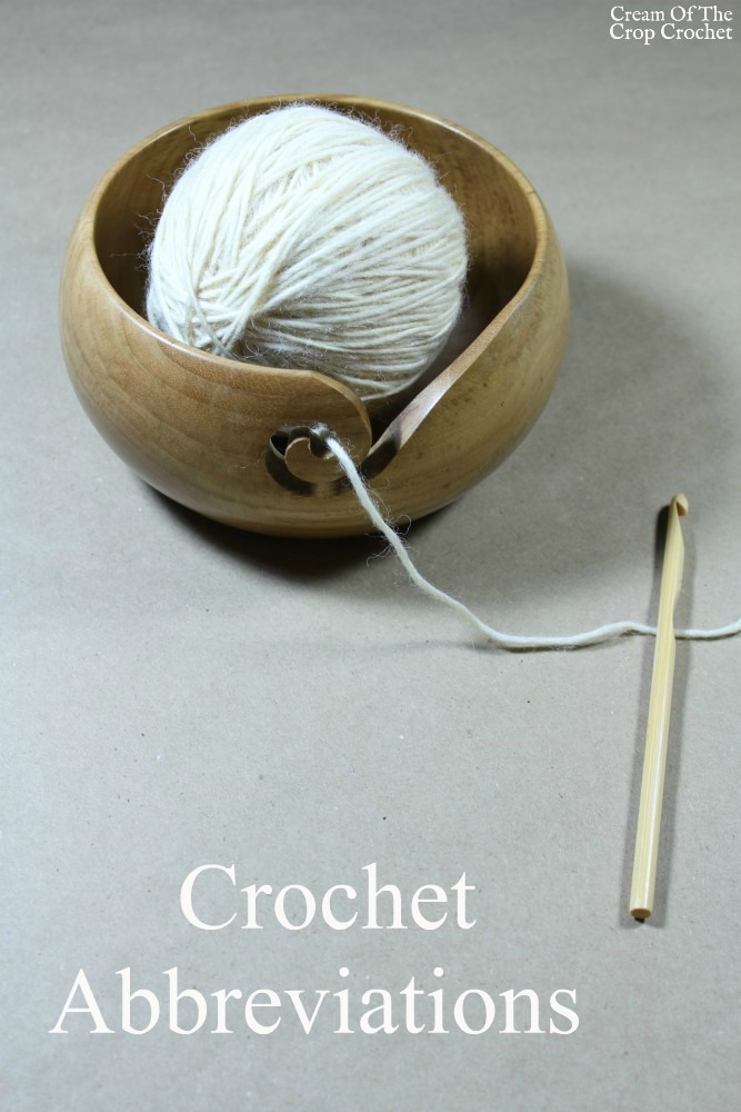 Crochet Abbreviations | Cream Of The Crop Crochet