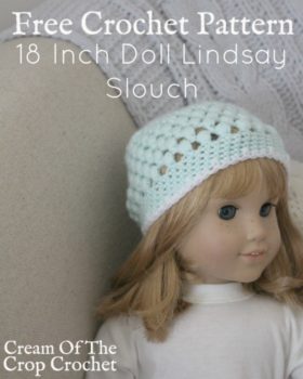 18 Inch Doll Lindsay Slouch Crochet Pattern | Cream Of The Crop Crochet