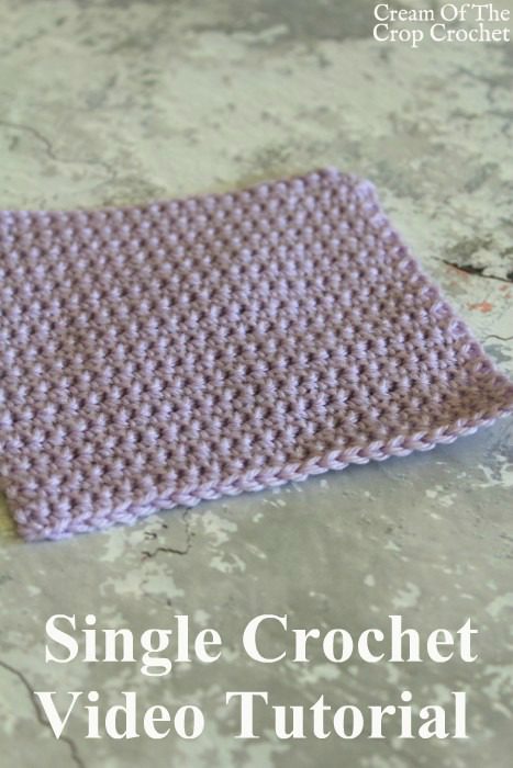 Single Crochet Video Tutorial | Cream Of The Crop Crochet